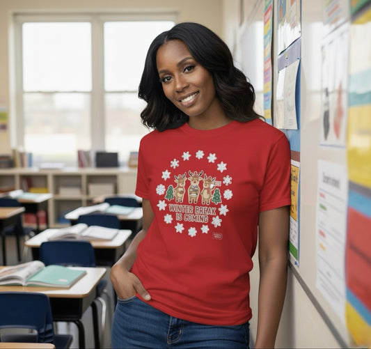 Winter Break is Coming Tee